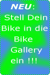 Stell Dein Bike in die BikeGallery ein!